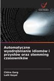Automatyczne OmniScriptum SRL Automatyczne wyodrębnianie idiomów i przyslów oraz stemming czasowników