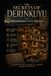 The Secrets of Derinkuyu: The Hidden City Below