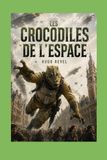 Les Crocodiles de l'Espace