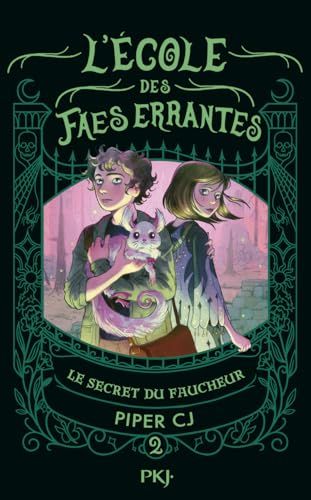 L'école des Faes errantes - Tome 02 : Le secret du faucheur (2)