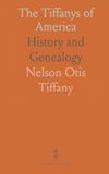 The Tiffanys of America: History and Genealogy