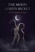 The Independently Published The Moon Lord's Secret