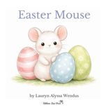 Easter Ribbon Star Press Easter Mouse Hardcover