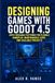 Designing Games with Godot 4.5