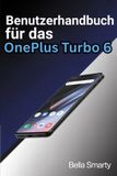 Benutzerhandbuch OnePlus Benutzerhandbuch für das OnePlus Turbo 6