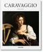 Caravaggio: 1571-1610: a Genius Beyond His Time