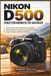 Nikon D500 User Manual for Beginners