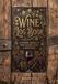 Wine Log Book: A Cellar Register and Tasting Journal | Track 100 Bottles Bought and Opened, with Grape, Serving and Food-Pairing Reference