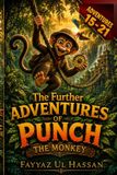 THE Independently Published The Further Adventures of Punch the Monkey: Book 3 Paperback