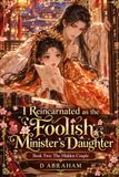 I Libri GmbH I Reincarnated as the Foolish Minister's Daughter: Book Two: The Hidden Couple: 2 Paperback