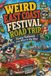 WEIRD EAST COAST FESTIVAL ROAD TRIP