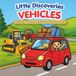 Little discoveries Vehicles: Coloring book for children 5-8 years old