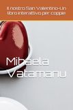 Il nostro San Valentino