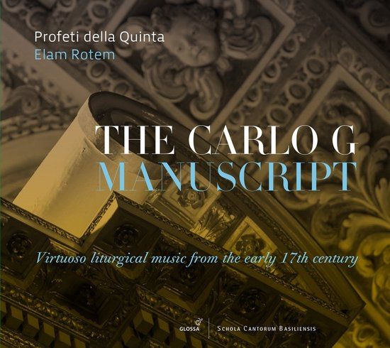 PIAS Nederland Profeti Della Quinta, Elam Rotem - The Carlo G Manuscript | Virtuoso Liturgical Music From The Early 17th Century (CD)