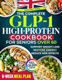 GLP-1 High-Protein Cookbook for Seniors Over 60