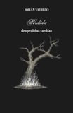 Pérdida Independently Published Pérdida despedidas tardías Paperback