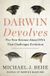 Darwin HarperCollins Publishers Inc Darwin Devolves: The New Science About DNA That Challenges Evolution