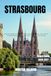 Strasbourg Travel Guide 2026-2027: Discover Alsatian Culture, Petite France, Historic Landmarks, Local Cuisine, Wine Routes, Christmas Markets, and Hidden Gems