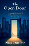 The Libri GmbH The Open Door: A Philosophy of Welcome for Leaders, Cities, and Everyone Who Opens a Door