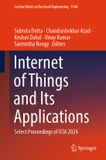 Internet Springer Nature Lecture Notes in Electrical Engineering 1544: Internet of Things and Its Applications