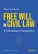 Free Easy Access System Europe Ukrainian Voices- Free Will in Civil Law