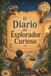 EL DIARIO DEL EXPLORADOR CURIOSO: Datos increíbles para niños curiosos. Un viaje por los mayores secretos de nuestro planeta y del universo.¡Misiones, Misterios y Descubrimientos + BONUS SECRETOS!