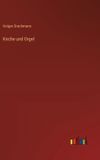 Kirche Outlook Verlag Kirche und Orgel Hardcover