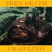 Crawling Teen Death - Crawling (7" Single) (Coloured Vinyl)