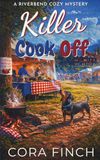 Killer Cook Off: A Deliciously Devious Cozy Mystery