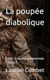 La poupée diabolique: Cycle - Enquête paranormale - Tome 7