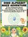 DINO ALPHABET MAZE ADVENTURE