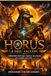 Horus: Le Dieu Faucon: L'Héritier Divin Qui a Vaincu le Chaos et Unifié l'Égypte