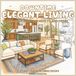 Downtime Elegant Living: Coloring Book for Adults and Teens