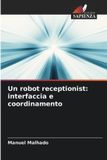 Un OmniScriptum SRL Un robot receptionist