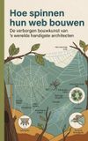 Hoe Bol Hoe spinnen hun web bouwen