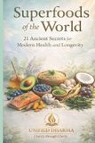 Superfoods The 21 Books of the 21st Century: A Book Series to Understand Yourself, Society, and the Future - Wi- Superfoods of the World