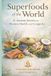 Superfoods The 21 Books of the 21st Century: A Book Series to Understand Yourself, Society, and the Future - Wi- Superfoods of the World