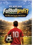Wie Tredition GmbH Wie wird man Fußballprofi? Hardcover