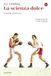 La Il Saggiatore La scienza dolce. Il mondo della boxe Paperback