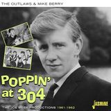 Music&Words The Outlaws & Mike Berry - Poppin' At 304. The Joe Meek Productions 1961-1962 (CD)