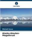 Verlag Unser Wissen Alaska-Aleuten-Megathrust Paperback