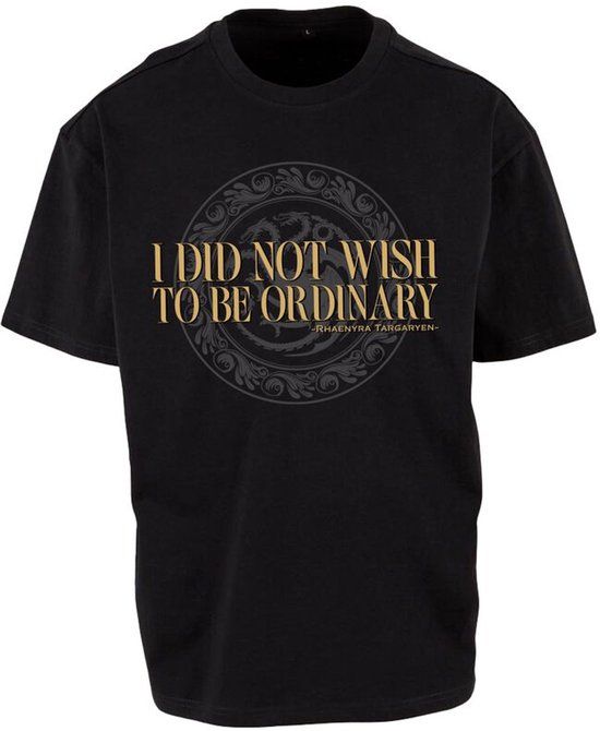 Game of Thrones House of the Dragon - I Did Not Wish To Be Ordinary Unisex T-shirt - Zwart - M