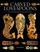 Carved Guild Of Master Craftsman Publications Ltd Carved Lovespoons: The Art of Designing and Carving Traditional Wooden Spoons Paperback