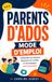 Parents d’Ados - Mode d'Emploi