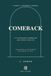 Comeback: A 12-Week Guided Recovery Journal