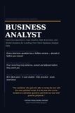 The Business Analyst Interview Playbook: Business Analyst Interview Questions and Model Answers with Case Studies, SQL Exercises, Requirements Scenarios, UAT, BPMN, APIs, and AI Interview Preparation