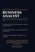 The Business Analyst Interview Playbook: Business Analyst Interview Questions and Model Answers with Case Studies, SQL Exercises, Requirements Scenarios, UAT, BPMN, APIs, and AI Interview Preparation