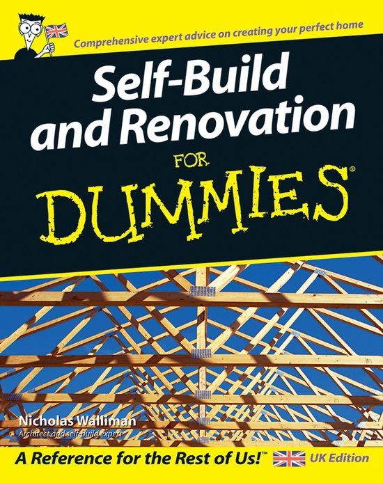 Self For Dummies Self Build & Renovation For Dummies