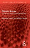 Alpha Routledge Revivals - Alpha to Omega: The Life and Times of the Greek Alphabet - Hardcover