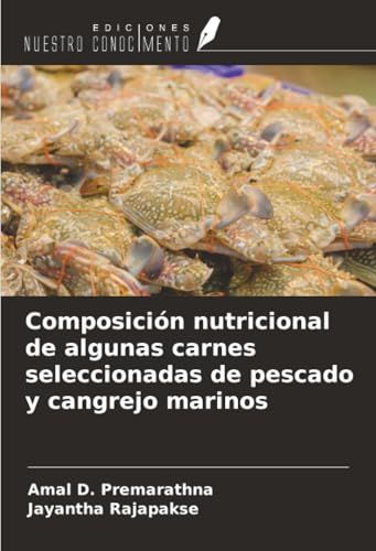 Composición Nutritional composition of some selected marine fish and crab meats